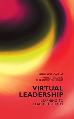 Virtual Leadership: Learning to ... by Caulat, Ghislaine &  Paperback / softback