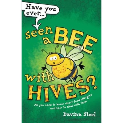 Have You Ever Seen a Bee with Hives?: All you need to k -  NEW Davina Steel 2025