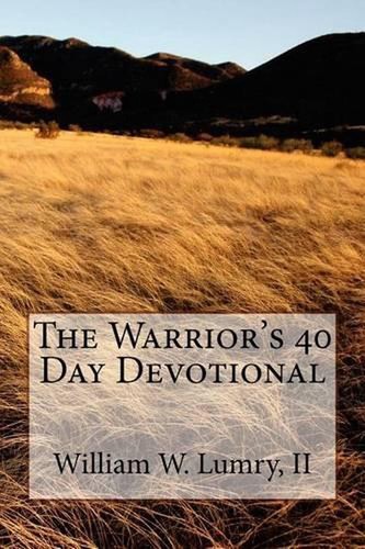 The Warrior's 40 Day Devotional by William W. Lumry II (English) Paperback Book