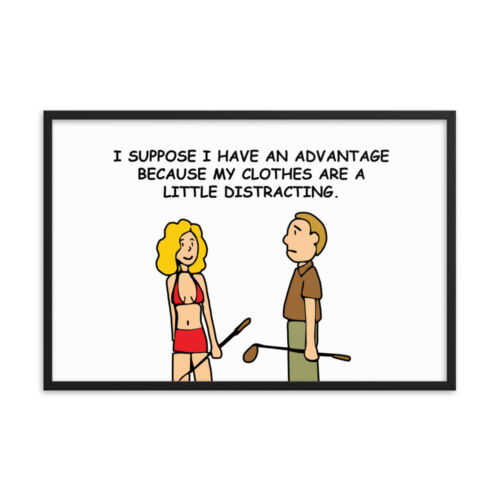 My Clothes Are Little Distracting | Funny Golf | Funny Cartoon | Framed poster | eBay My Clothes Are Little Distracting | Funny Golf | Funny Cartoon | Framed poster | eBay