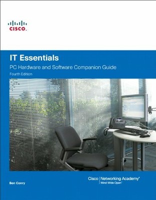 IT Essentials: PC Hardware and Software C by Cisco Networking Academy 158713263X
