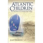 Atlantic Children Part 2 by Dearlove Juliet Authorhouse Paperback