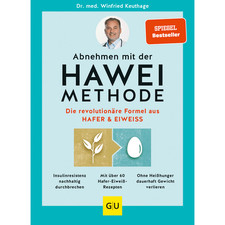 Abnehmen mit der HAWEI-Methode: Die revolutionäre Formel aus Hafer & Eiweiß ...
