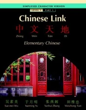 Chinese Link Beginning Chinese Simplified Level 1/Part 1  by Sue-Mei Wu