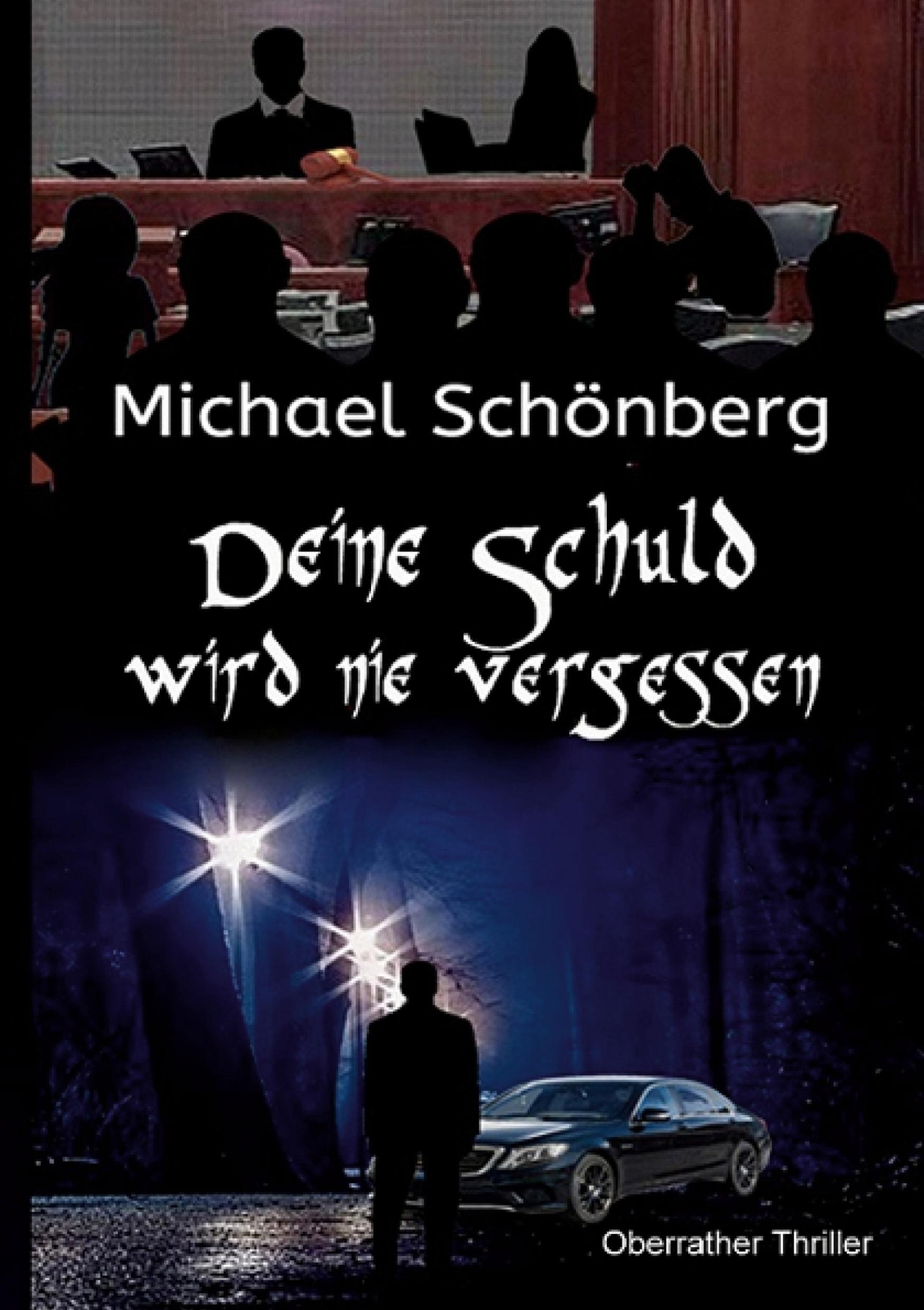 Thumbnail - Deine Schuld Wird Nie Vergessen Michael Schönberg Taschenbuch