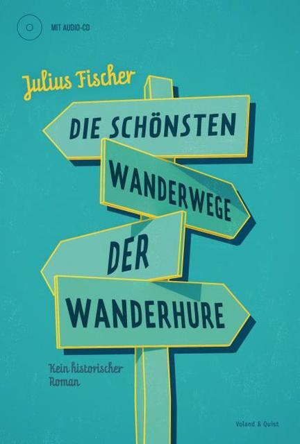 Die Schönsten Wanderwege Der Wanderhure - Julius Fischer -