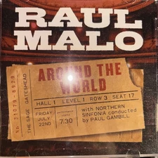 RAUL MALO Around The World CD(The Mavericks 2012 Northern Sinfonia)