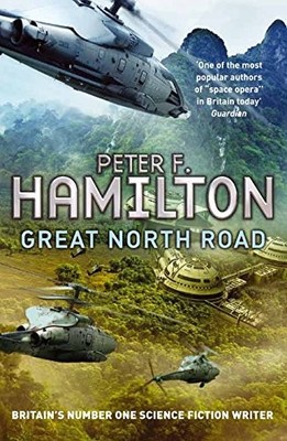 GREAT NORTH ROAD By Peter F. Hamilton *Excellent Condition*