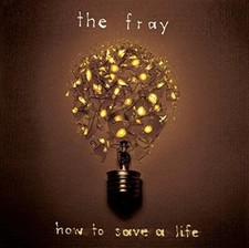 Fray How to save a life (2005, US)  [CD]