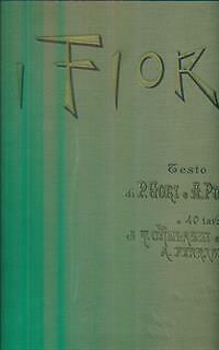 I FIORI LIBRI ANTICHI/MODERNARIATO GORI - PUCCI FRATELLI TREVES 1894 - Foto 2 di 2