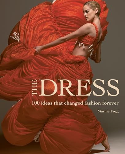 The Dress: 100 Ideas That Changed Fashion Forever - Image 3