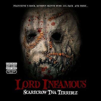 Lord Infamous - Scarecrow Tha Terrible Official Album Release 6th Enterprise!!!!