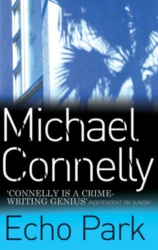 Echo Park By Michael Connelly. 9780752881997 - Picture 1 of 1