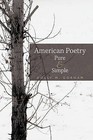 American Poetry Pure & Simple by Dolly M. Gorham (Hardback, 2011)