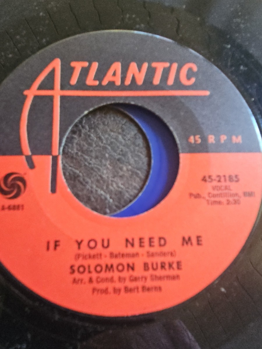 Soloman Burke If You Need Me You Can Make It If You Try 7 Inch 45