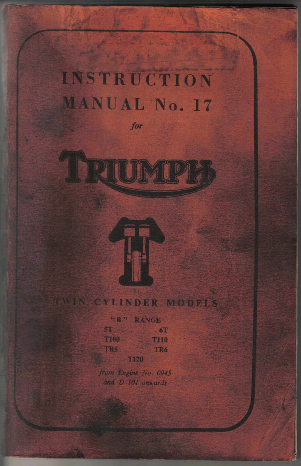 Triumph Motorcycle Twin Cylinder models Original Instruction Manual No 17 1973