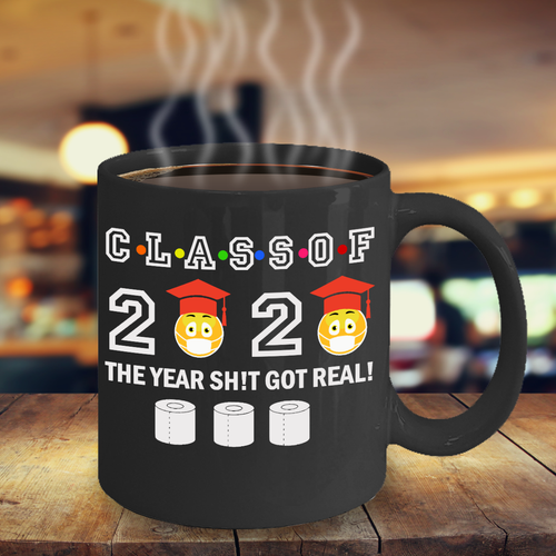Class Of 2020 Graduation Year Sh!t Got Real Toilet Paper Funny Black Grad Mug - 第 1/10 張圖片