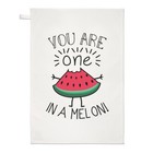 You Are One In A Melon Tea Towel Dish Cloth - Funny Valentine's Day Girlfriend