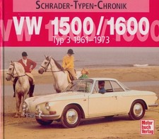 VW 1500 / 1600 Typ 3, 1961 - 1973, Schrader Typen Chronik