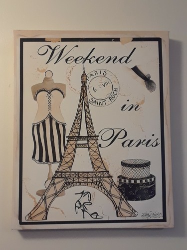 Colección Kathy Hatch FIRMADO "Fin de semana en París" ¡Letrero/arte colgante de pared! NCH0303 - Imagen 1 de 12