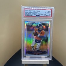 2014 Topps Chrome Peyton Manning #42 REF REFRACTOR, PSA 🔥