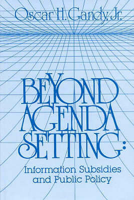Beyond Agenda Setting: Information Subsidies and Public Policy (Communication, 