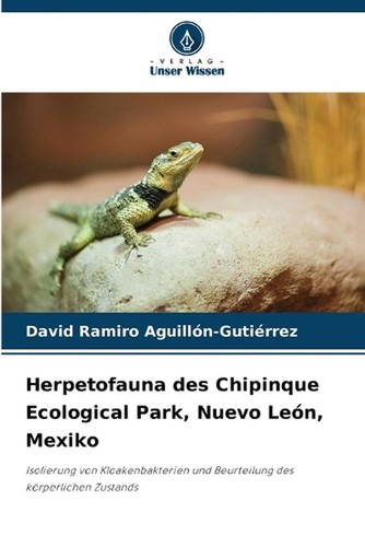 Herpetofauna des Chipinque Ecological Park, Nuevo Len, Mexiko by David Ramiro Ag