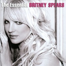 The  Essential Britney Spears by Britney Spears [CD]