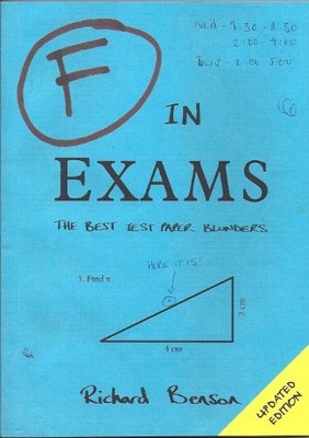 F In Exams The Best Test Paper Blunders, Richard Benson
