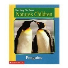 PENGUINS & ELEPHANTS (GETTING TO KNOW NATURE'S CHILDREN) By Merebeth Switzer NEW