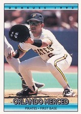 1992 Donruss #310 Orlando Merced Pittsburgh Pirates + Yes 4 Free Mystery Cards