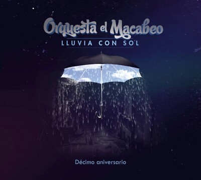 ORQUESTA EL MACABEO LLUVIA CON SOL DECIMO ANIVERSARIO LP New And Sealed