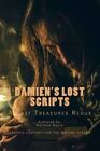 Damien's Lost Scripts: A Lost Treasures Collection Redux by Matthew Wayne (Paperback / softback, 2013)