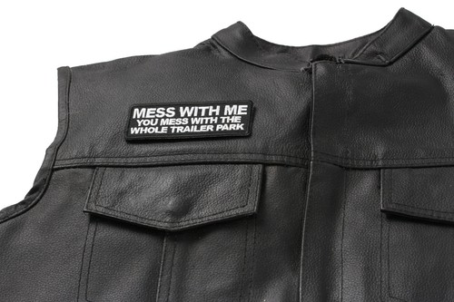 Mess with Me You Mess With Trailer Park Funny Iron on Patch- 4x1.5 inch - P1407 - Picture 4 of 5