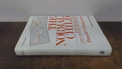 Normal Child: Some Problems of the Early Ye by Illingworth, Ronald S. 0443026181