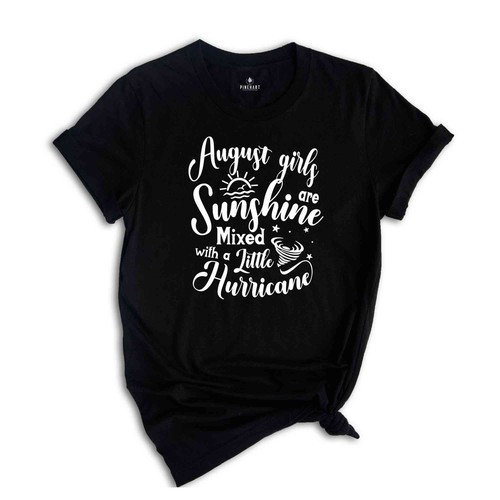 August Girls Are Sunshine Mixed With a Little Hurricane Shirt, August Birthday S - Picture 9 of 26