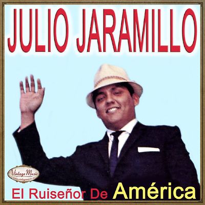 JULIO JARAMILLO iLatina CD #219 Galopera , Juramento , De Corazon , Golondrinas