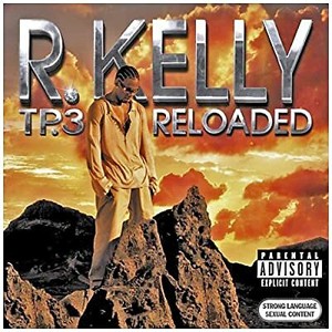 R.kelly tp3 reloaded zip R.kelly tp3 reloaded zip