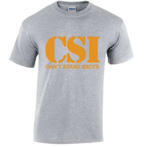 CSI Camiseta Can't Stand Idiots Divertida Para hombres Camiseta Prenda para el torso Unisex Regalo - Imagen 42 de 48