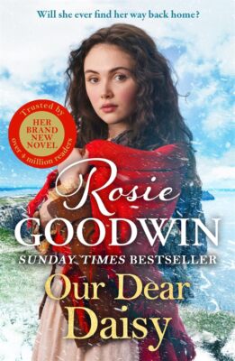 Our Dear Daisy By Goodwin, Rosie Rosie Goodwin,