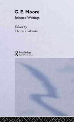 G.E. Moore: Selected Writings by Thomas Baldwin (English) Hardcover Book