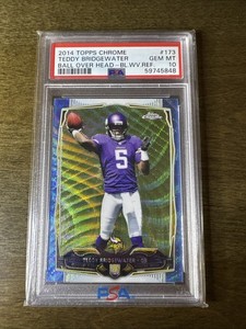 2014 Topps Chrome Teddy Bridgewater Blue Wave Refractor PSA 10 Gem Mint #173