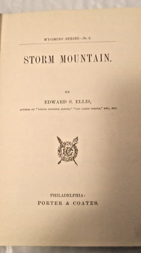 Storm Mountain Edward S Ellis. Porter & Coates Wyoming Series No 2 1889 - Picture 10 of 14