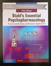 Stahl's Essential Psychopharmacology Neuroscientific Basis Practical Application