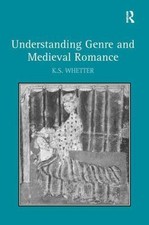 Understanding Genre and Medieval Romance, Hardcover by Whetter, K. S., Like N...