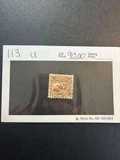 Scott # 113   2024 Scott Catalogue Value $90.00
