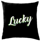 Lucky - Sofa/Dekokissen Happy Fröhlich Froh Fun Glück Strahlend Druck Lustig