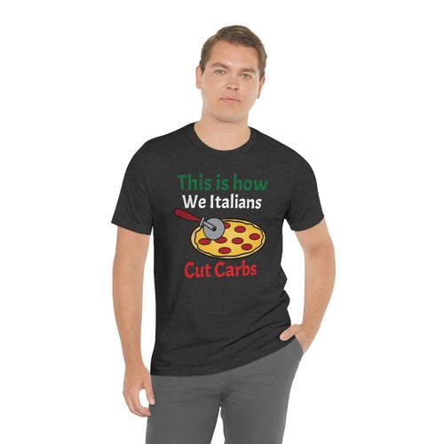 Italians cut carbs - Unisex Jersey Short Sleeve Tee - Picture 27 of 41