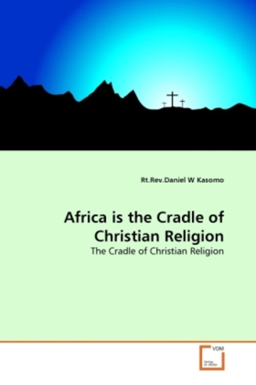 Thumbnail - Africa Is The Cradle Of Christian Religion | The Cradle Of Christian
