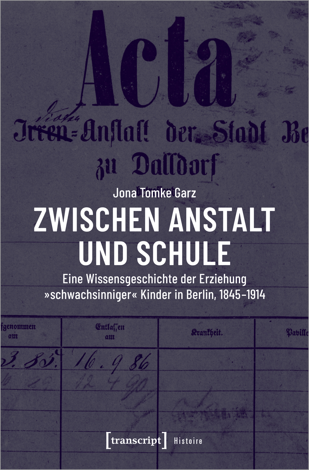 Thumbnail - Jona Tomke Garz / Zwischen Anstalt Und Schule